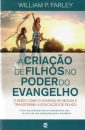 A Criação de Filhos no Poder do Evangelho