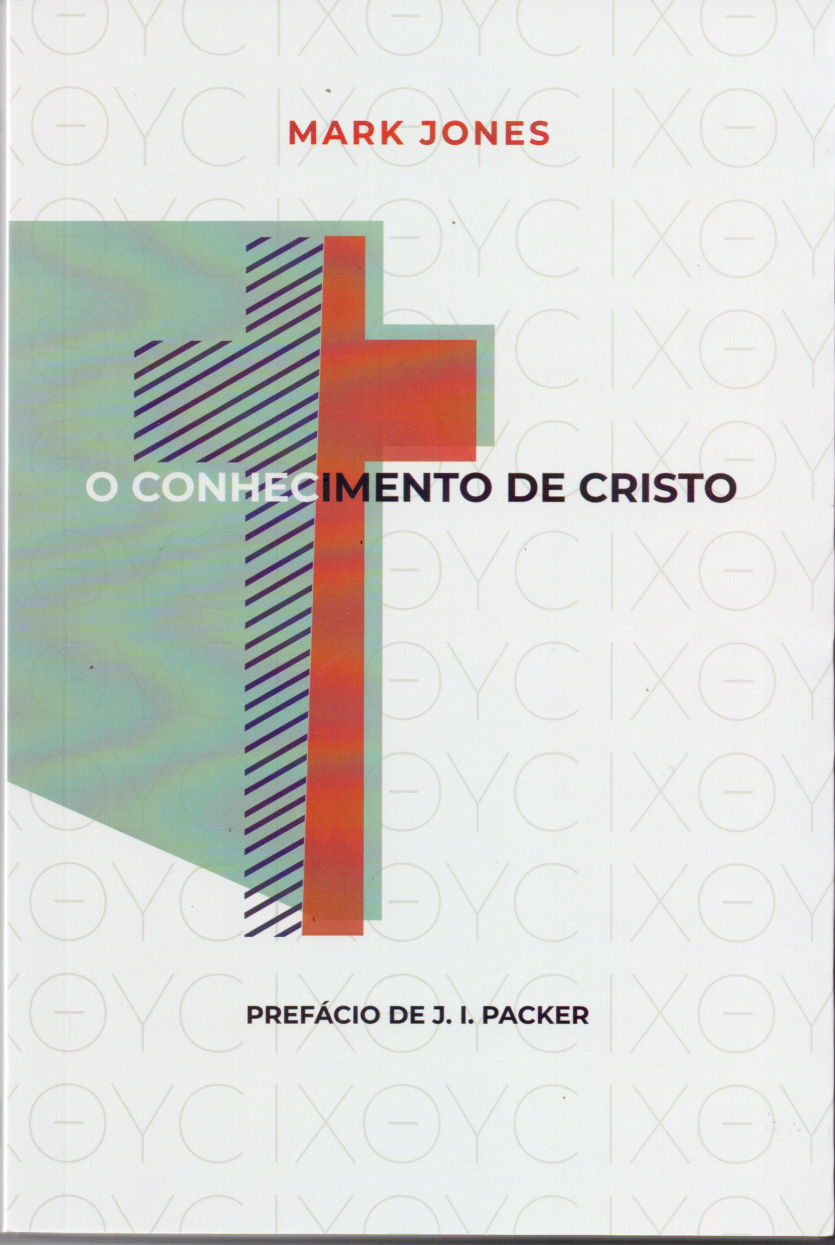 O Conhecimento de Cristo